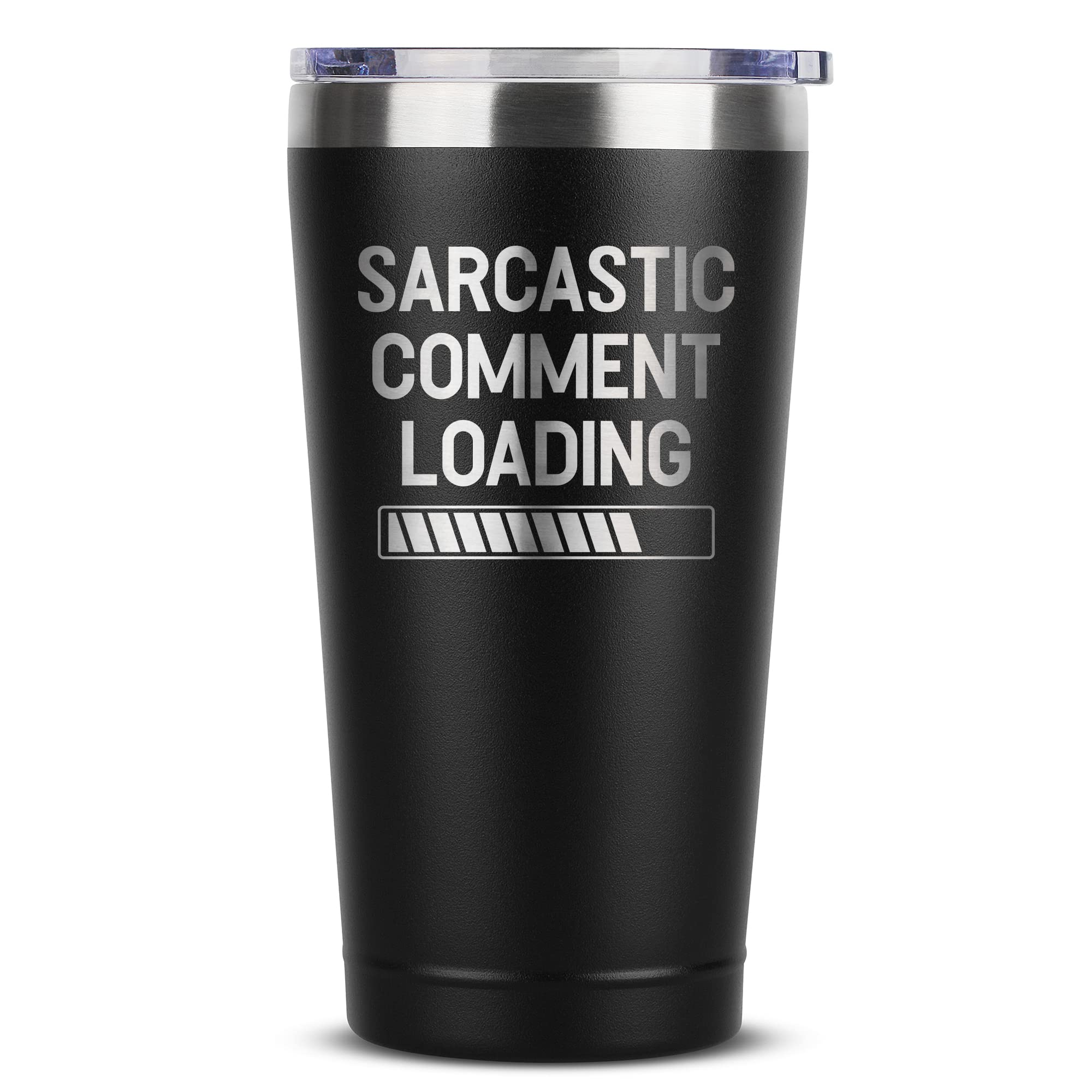 Sarcastic Comment Loading - Funny Gifts for Men - 16 oz Black Insulated Stainless Steel Tumbler w/ Lid - Dads Fathers Day Present - Dad Boyfriend Grandpa Coworker Friend - Gifts Idea from Kid Children