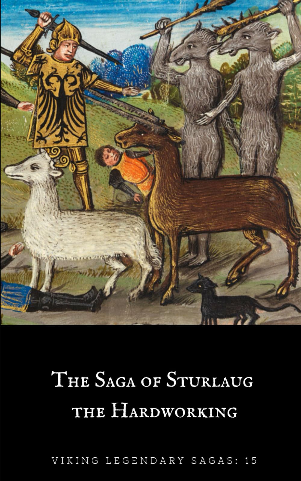 The Saga of Sturlaug the Hardworking (Viking Legendary Sagas)