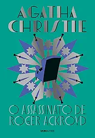 O assassinato de Roger Ackroyd (Edição de luxo): Um caso de Hercule Poirot