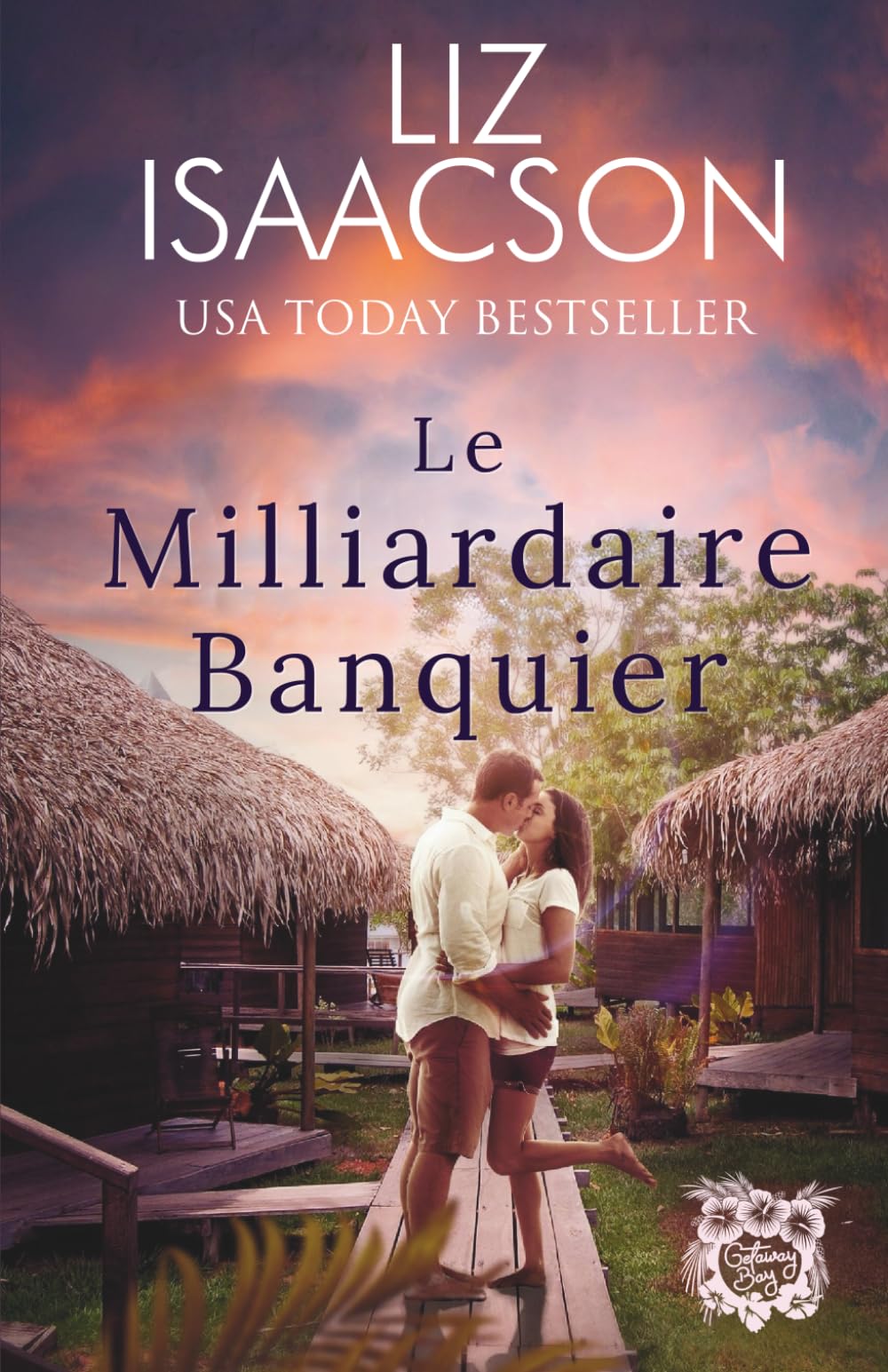 Le Milliardaire Banquier: Une douce lecture de plage (Amours à la Baie du Paradis)