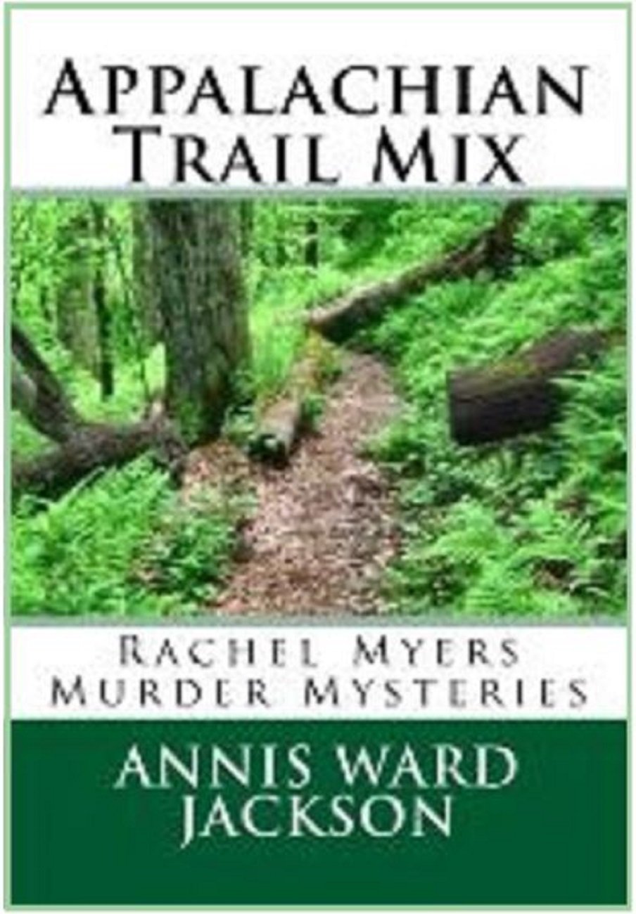 Appalachian Trail Mix (Rachel Myers Murder Mysteries Book 5)