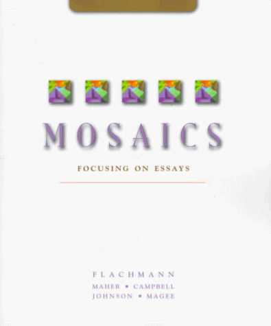 Mosaics, Focusing on Essays (Mosaics (Upper Saddle River, N.J.).)