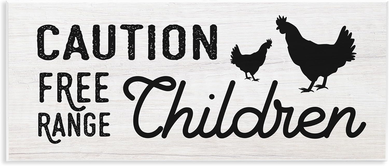 Stupell Industries Caution Free Range Children Sign Family Farm Birds, Designed by Daphne Polselli Wall Plaque, 17 x 7, Off- White