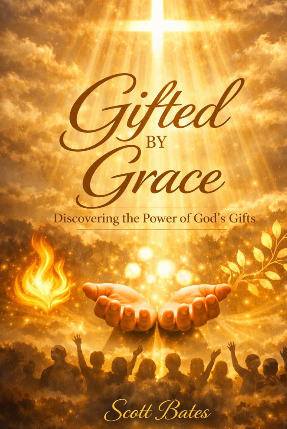 Gifted By Grace: Discovering, Stewarding, and Using What God Has Given
