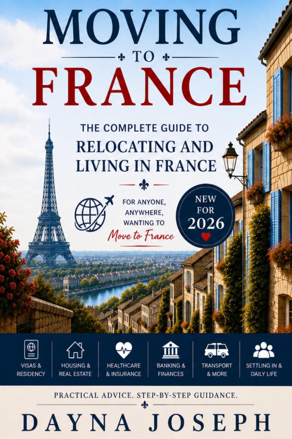 Moving to France: A Guide to Relocating and Living in France