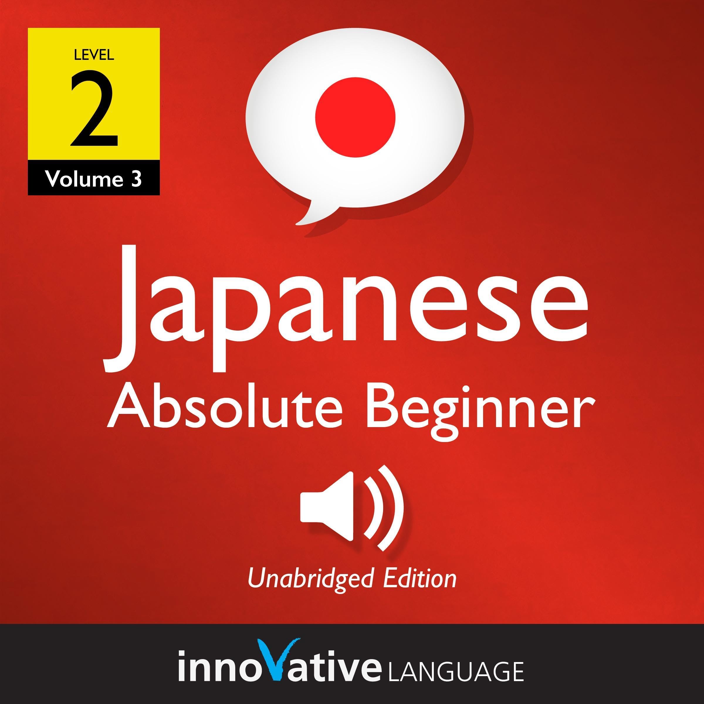 Cover art for Learn Japanese - Level 2: Absolute Beginner Japanese, Volume 3