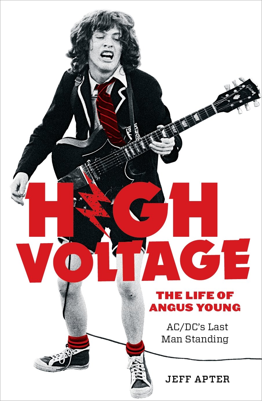 Jeff Apter Biography High Voltage: The Life of Angus Young - ACDC's Last Man Standing