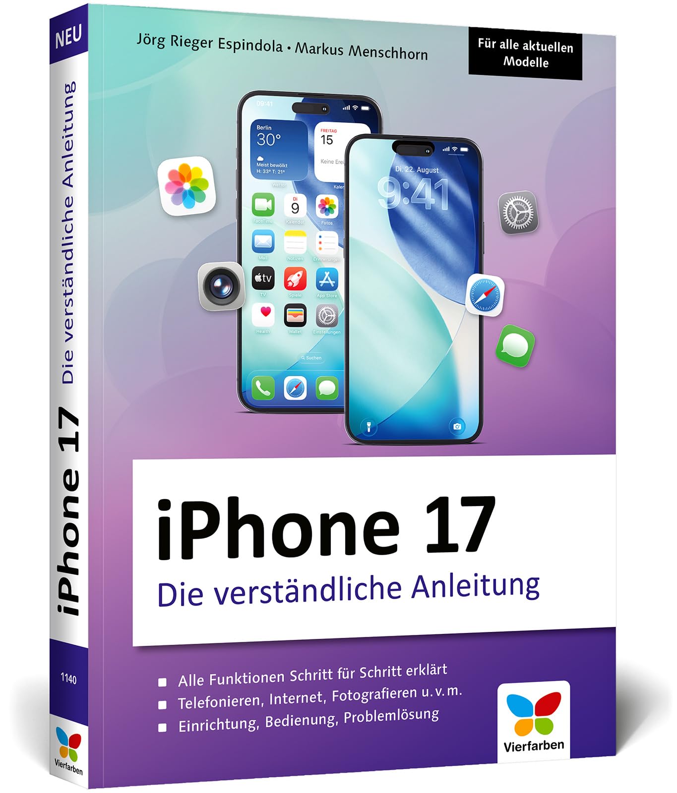 iPhone 17: Die verständliche Anleitung für Ihr iPhone: Schritt für Schritt alle Funktionen erklärt. Aktuell zu iOS 26, iPhone 17, iPhone 17 Pro und alle alle Modelle geeignet.
