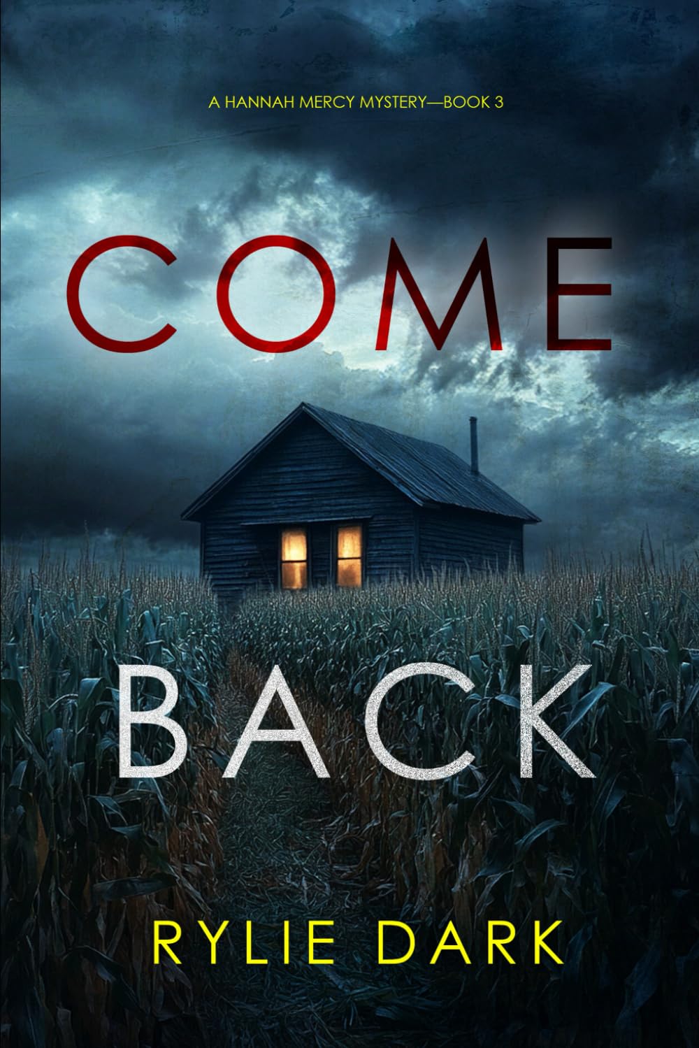 Come Back (A Hannah Mercy FBI Suspense Thriller—Book Three)