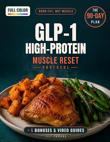 GLP-1 High-Protein Muscle Reset Protocol: Small-Portion, Muscle-Saving Meals + a