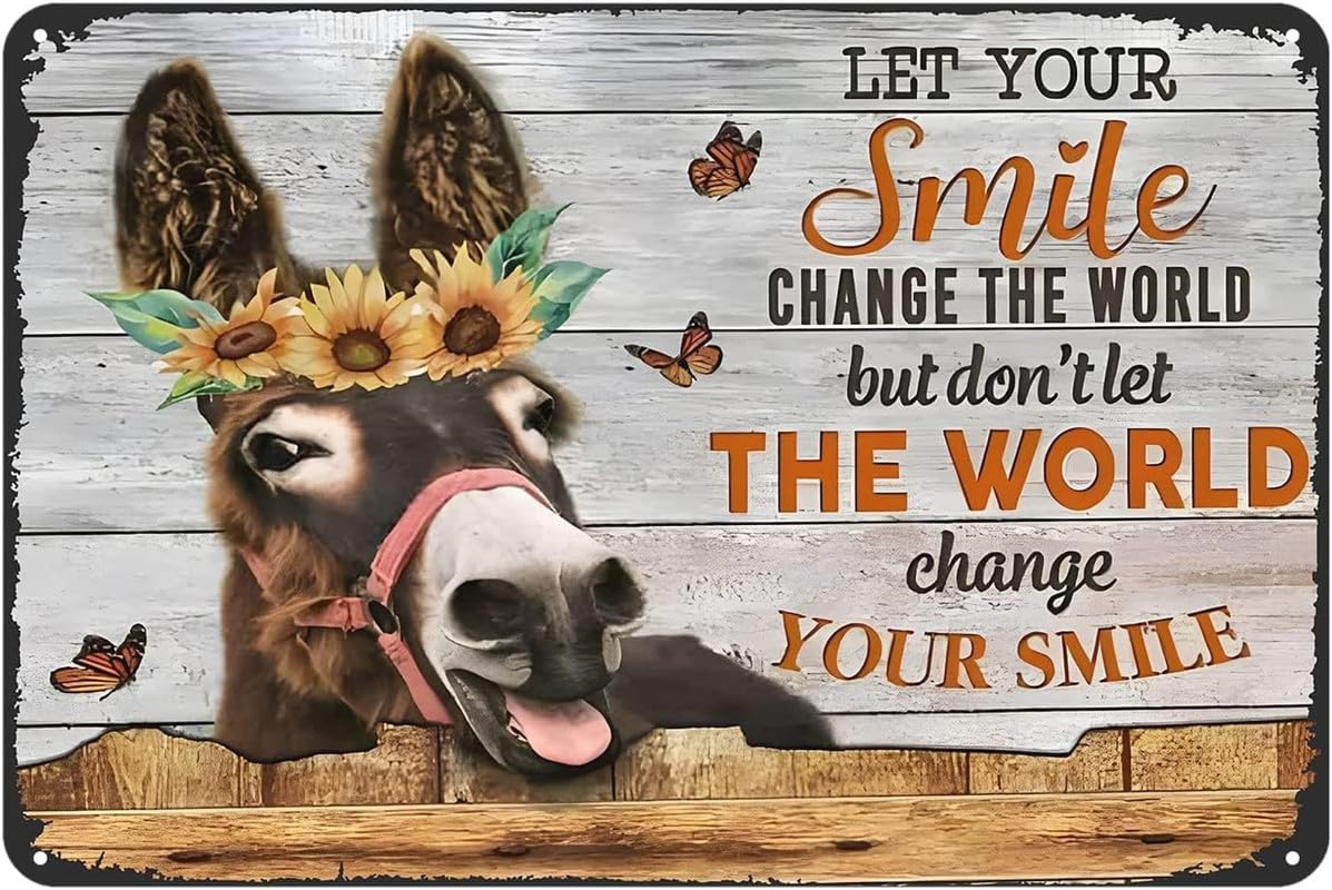 Texsource A032 Funny Metal Sign Donkey Sunflower Let Your Smile Change The World Retro Tin Sign Home Kitchen Bar Cafe Club Cave Wall Decor Donkey Tin Sign 8X12 Inch