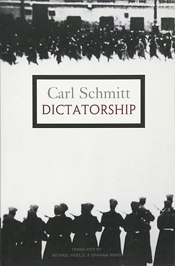 Dictatorship - Carl Schmitt