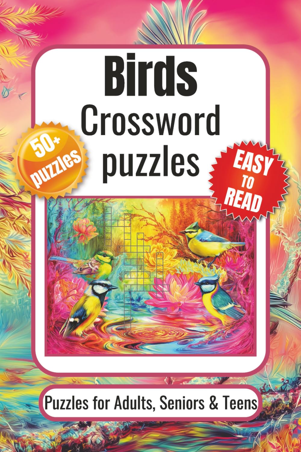 Birds Crossword Puzzles: Crossword Puzzles with Easy to Read Print about Birds, Birdwatching, Birding and More | 6x9 inches, 120 pages | 50+ Puzzles … Gift for Vacations, Holidays and Relaxation