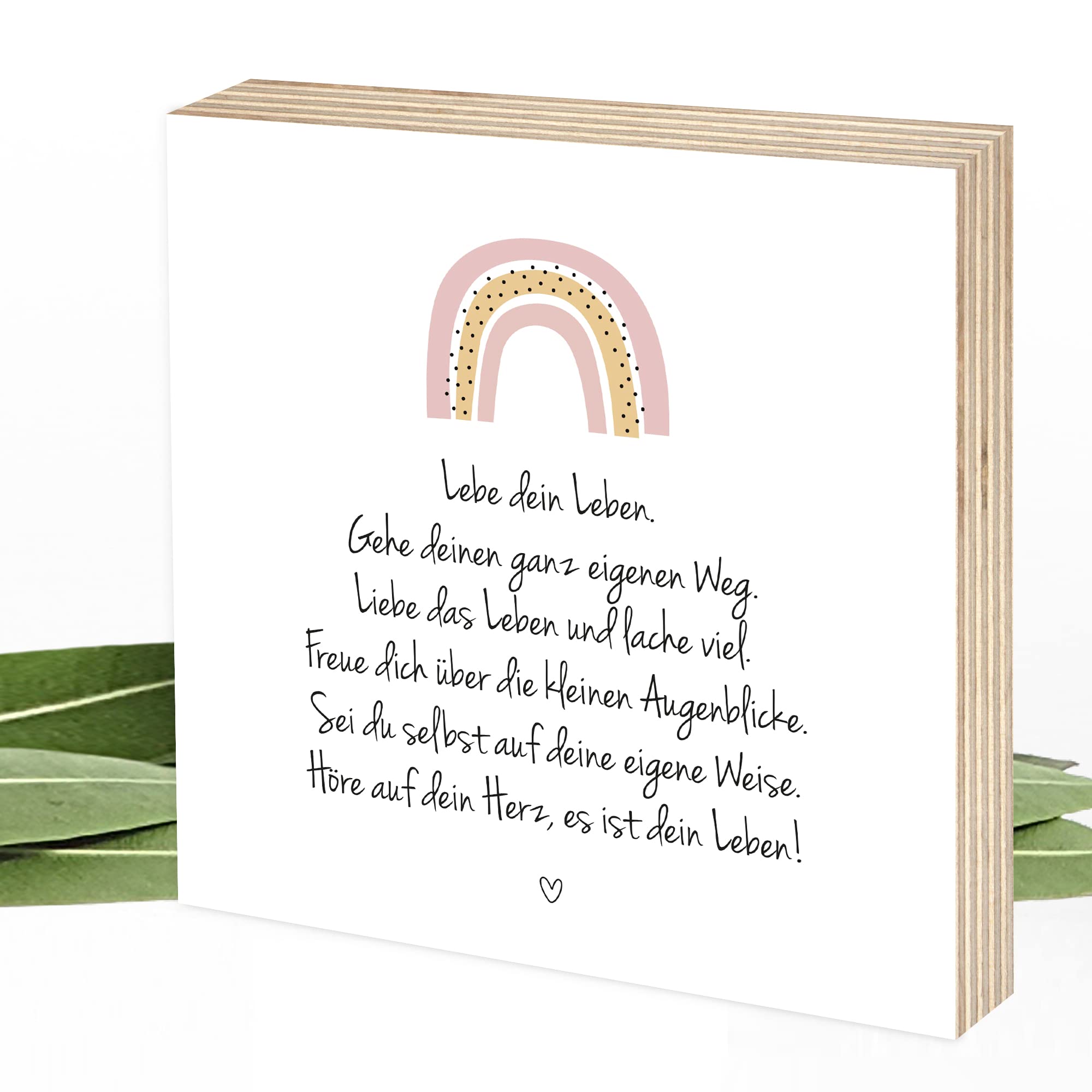 Wunderpixel® Holzbild Lebe Dein Leben - mit Regenbogen - 15x15x2cm zum Hinstellen/Aufhängen, echter Fotodruck mit Spruch auf Holz - Wand-Bild Aufsteller Zuhause Dekoration Geschenk-Idee Achtsamkeit