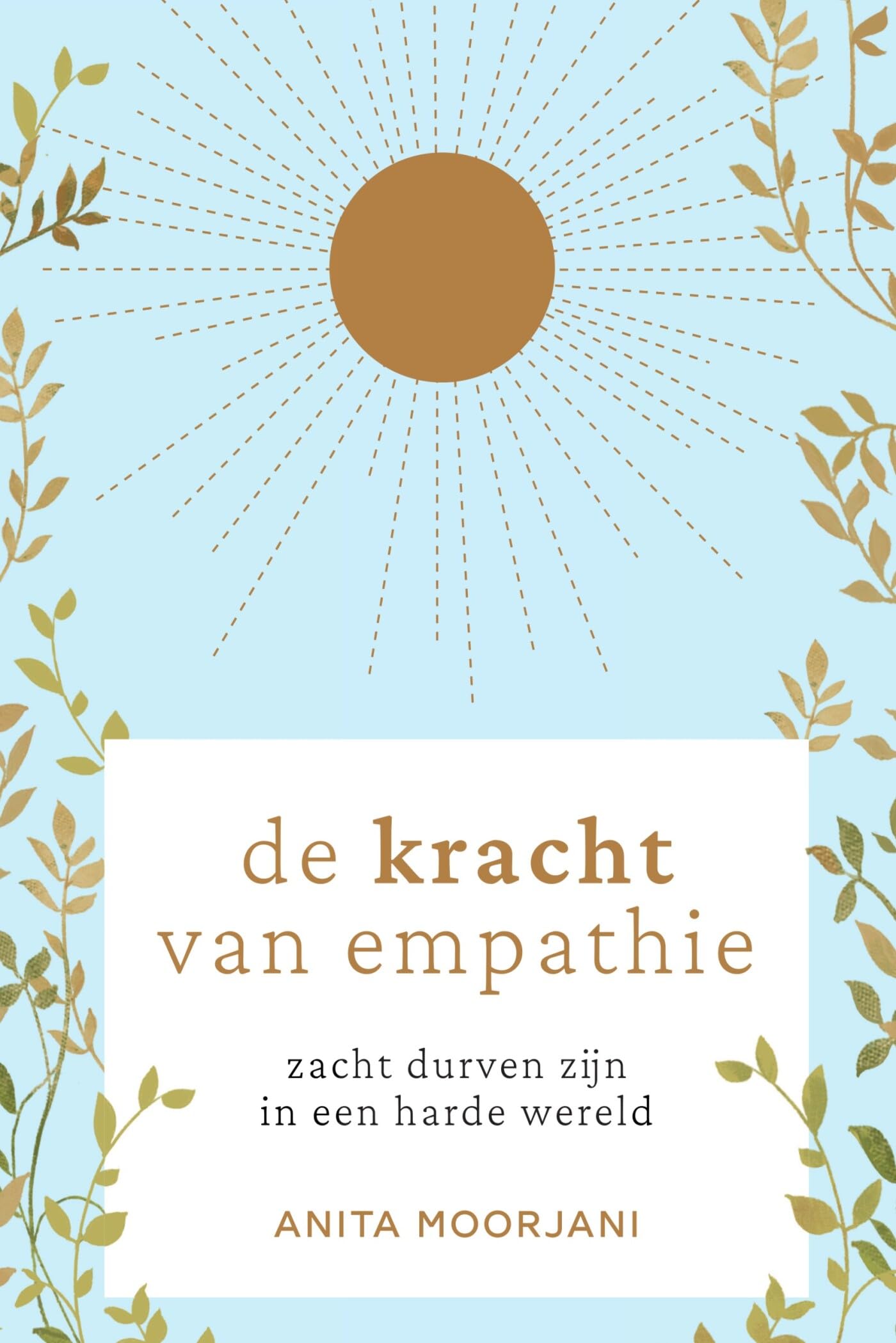De kracht van empathie: zacht durven zijn in een harde wereld