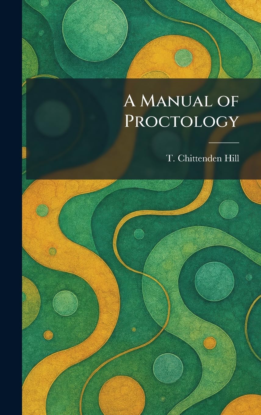 A Manual of Proctology
