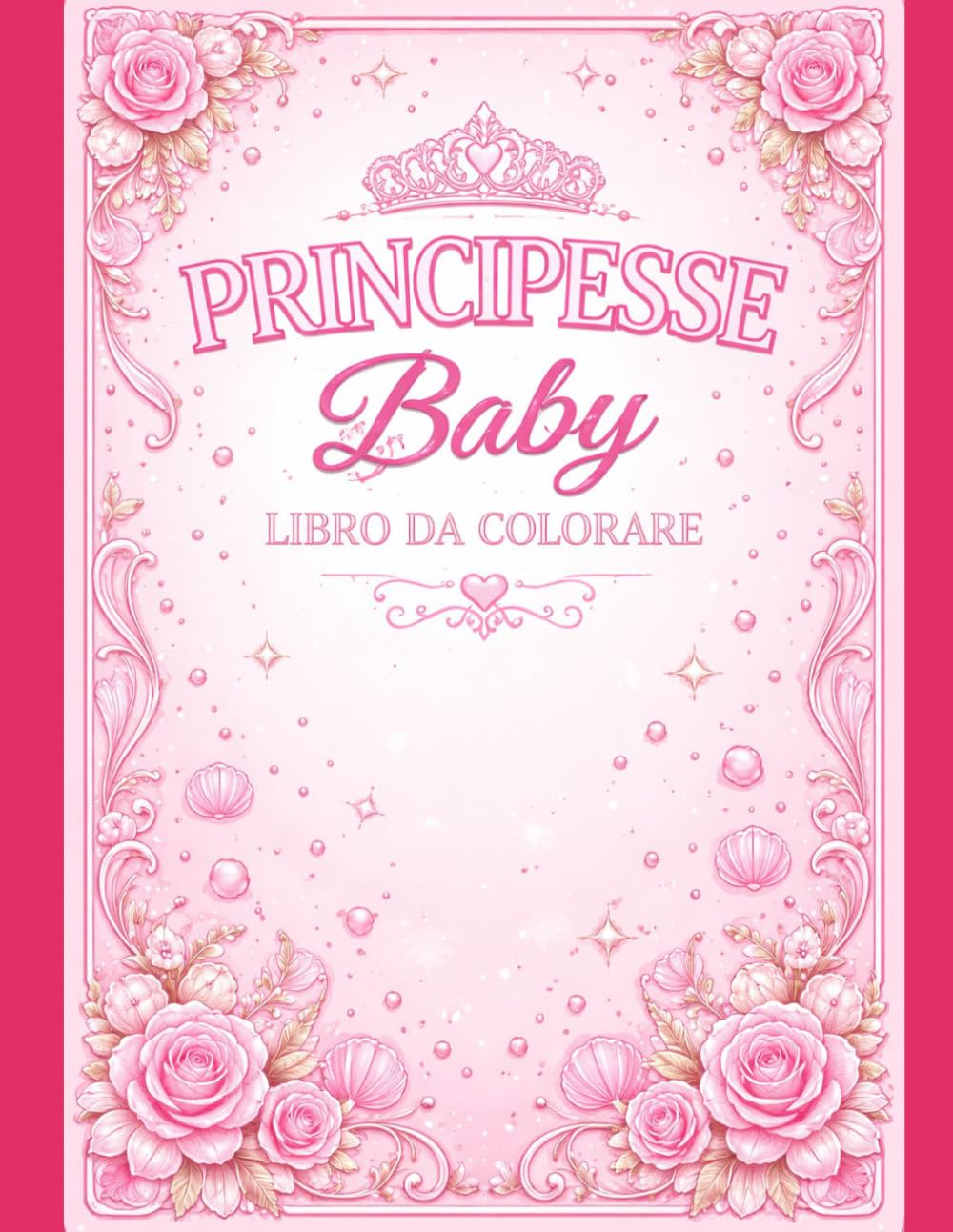 Principesse Baby Libro da colorare
