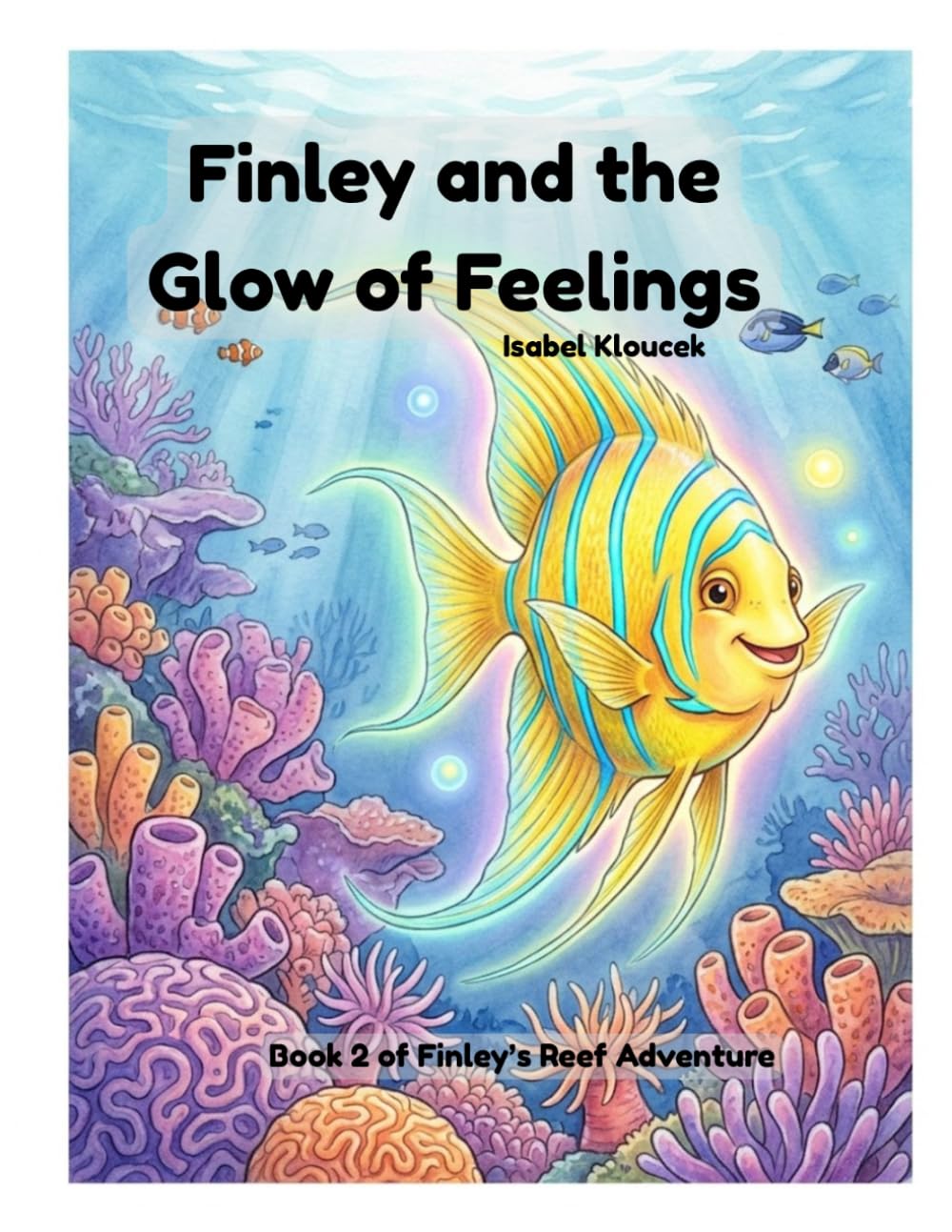 Finley and the Glow of Feelings (Finley's Reef Adventure)