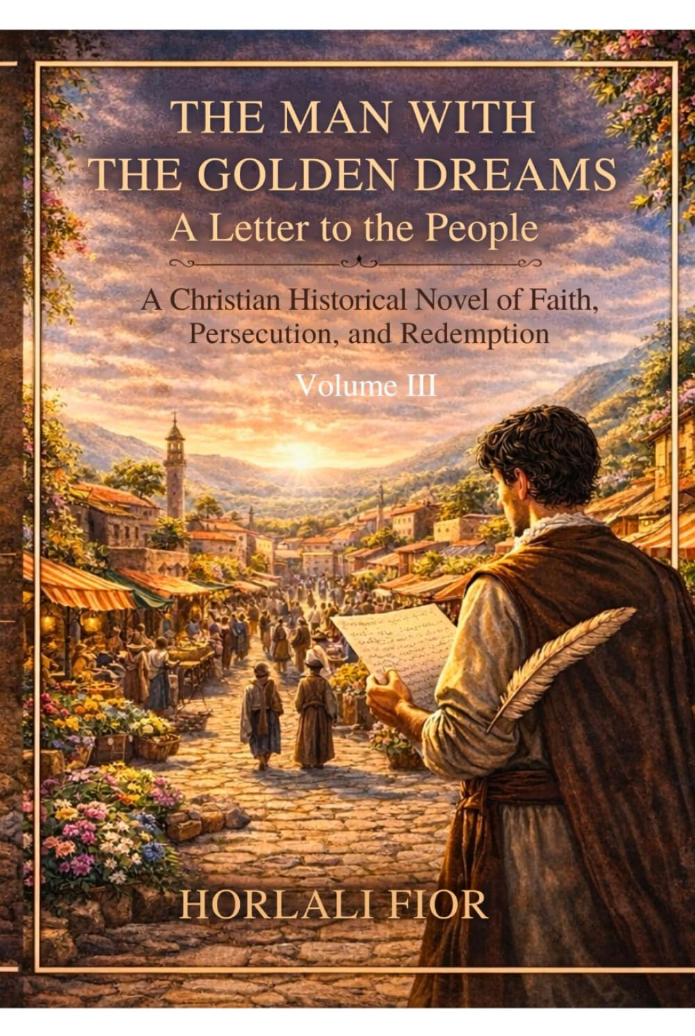 The Man with the Golden Dreams: Volume III