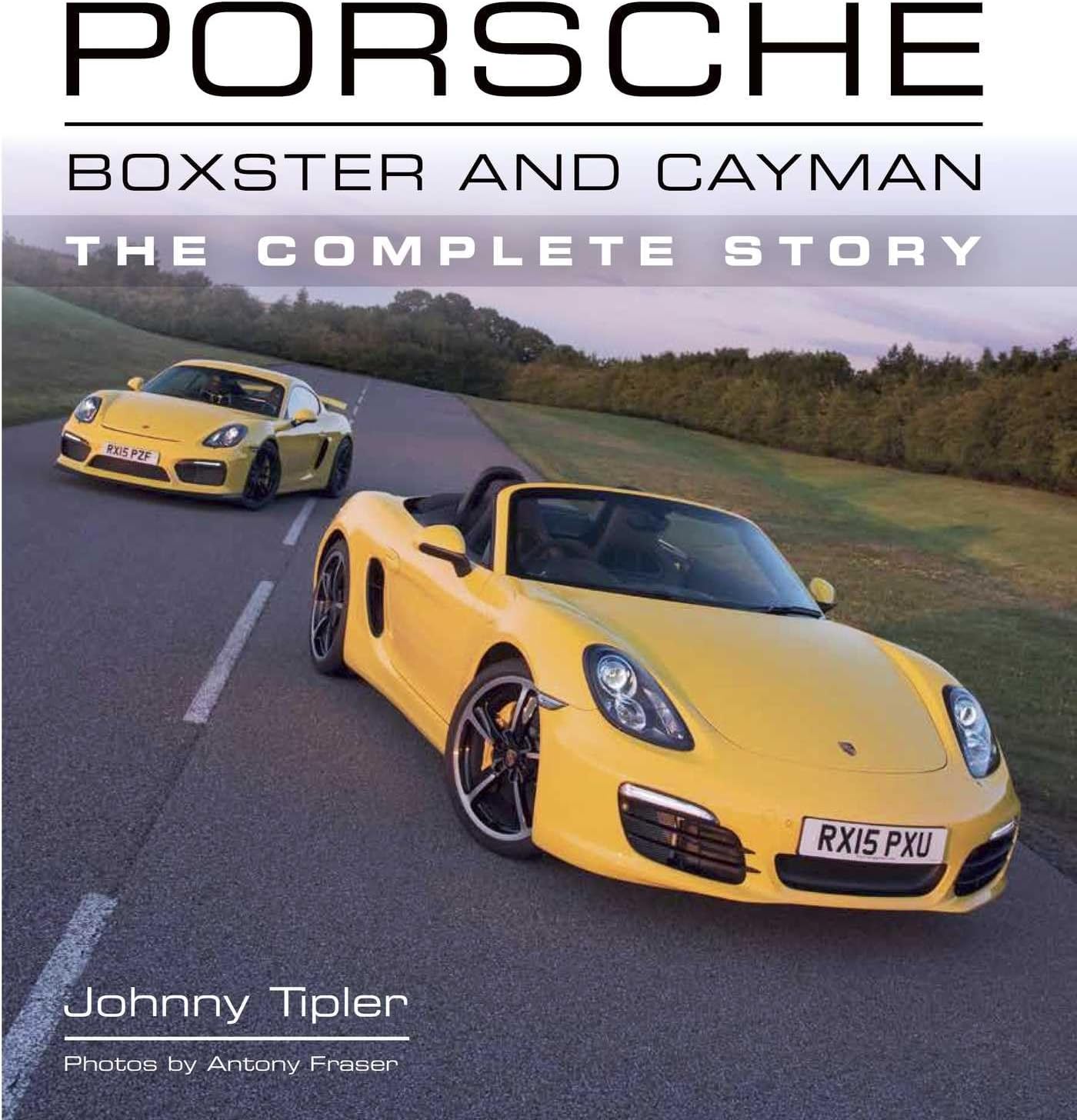 Porsche Boxster and Cayman: The Complete Story (Crowood Autoclassics)