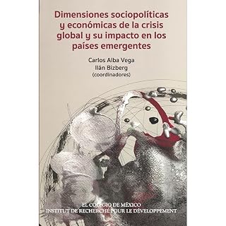 Dimensiones sociopolíticas y económicasde la cris