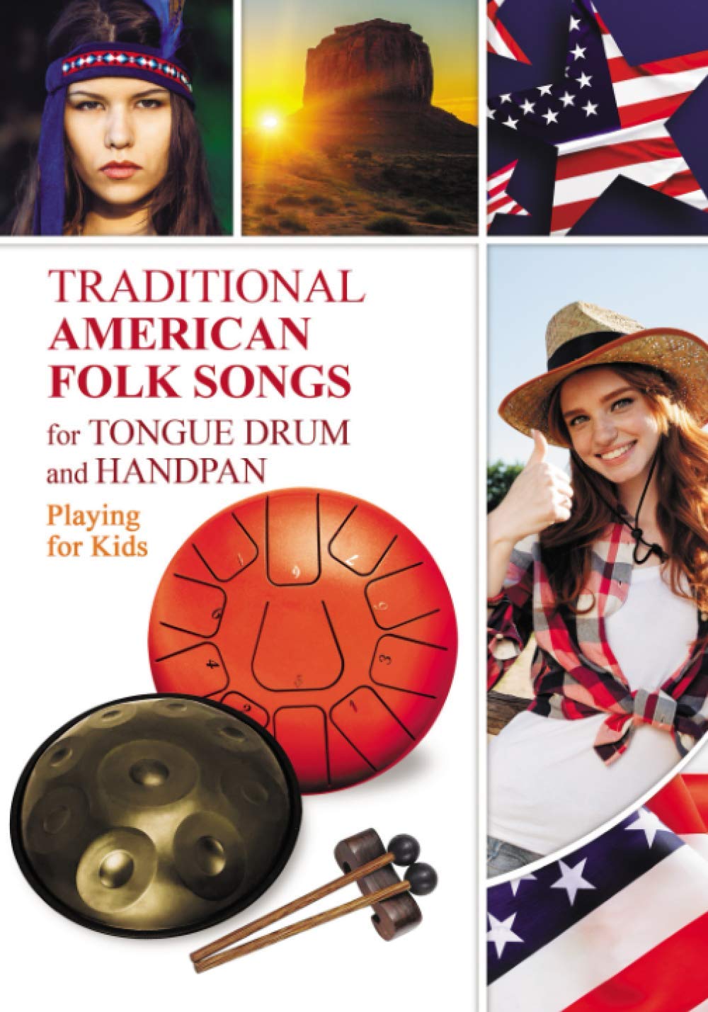 Traditional American Folk Songs for Tongue Drum or Handpan: Playing for Kids: 2 (Easy Tongue Drum Sheet Music. World Music Collection)