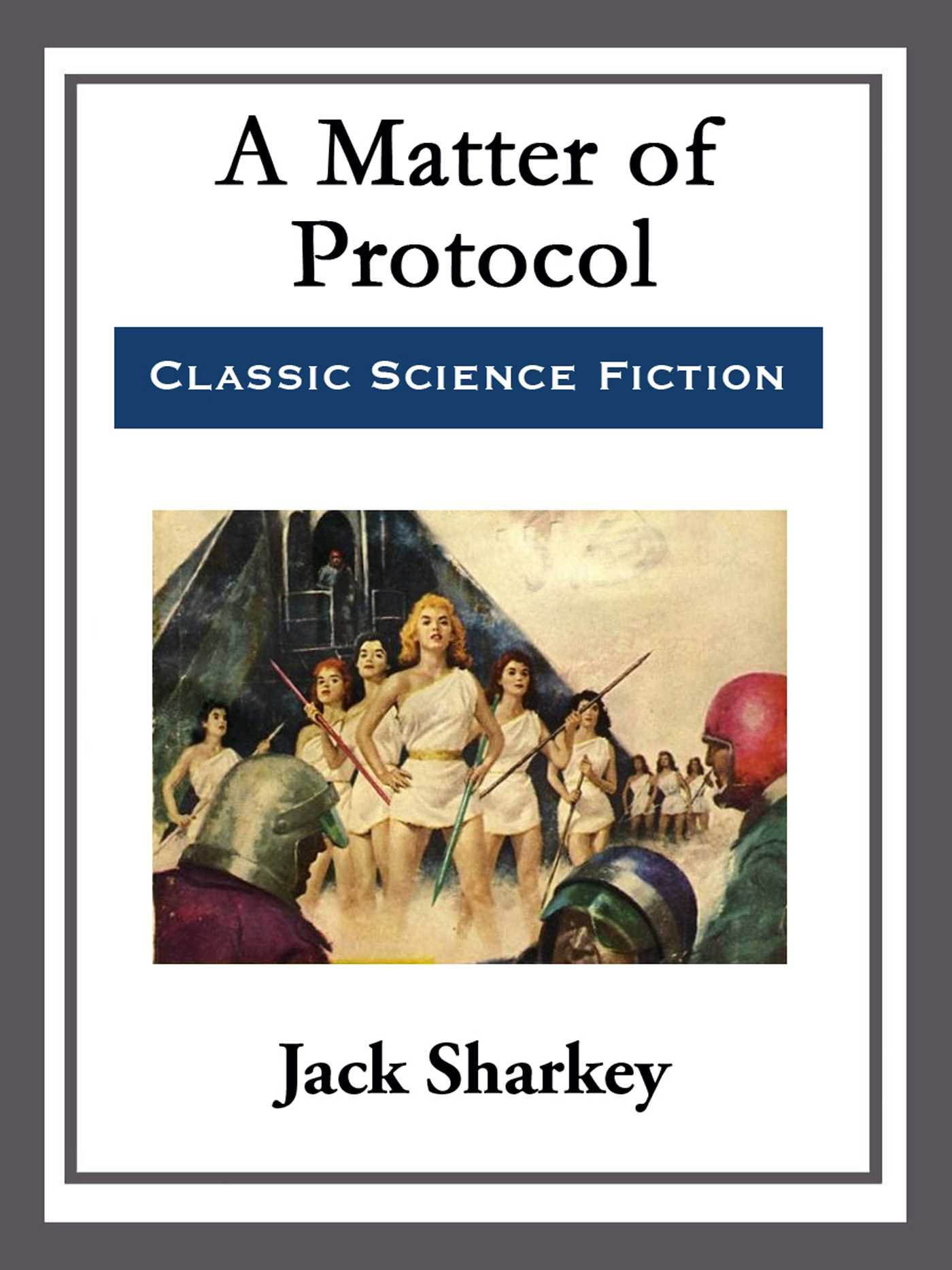 Cover of A Matter of Protocol