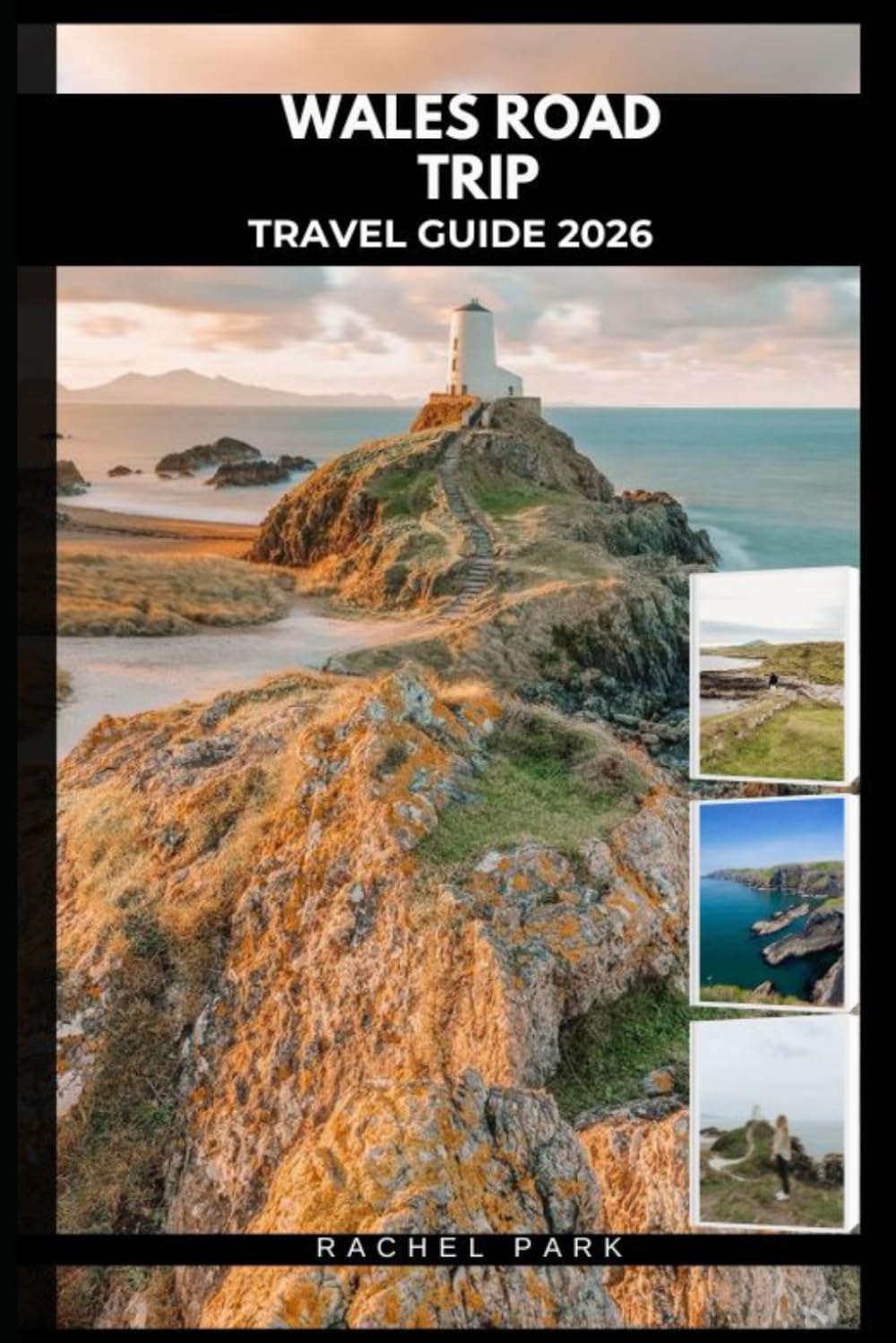 WALES ROAD TRIP TRAVEL GUIDE 2026