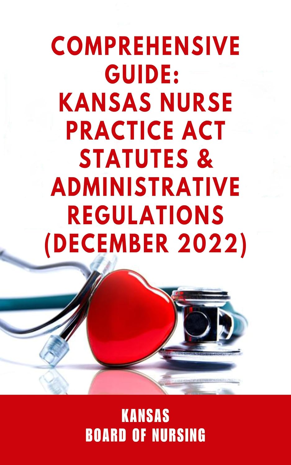 Comprehensive Guide Kansas Nurse Practice Act Statutes