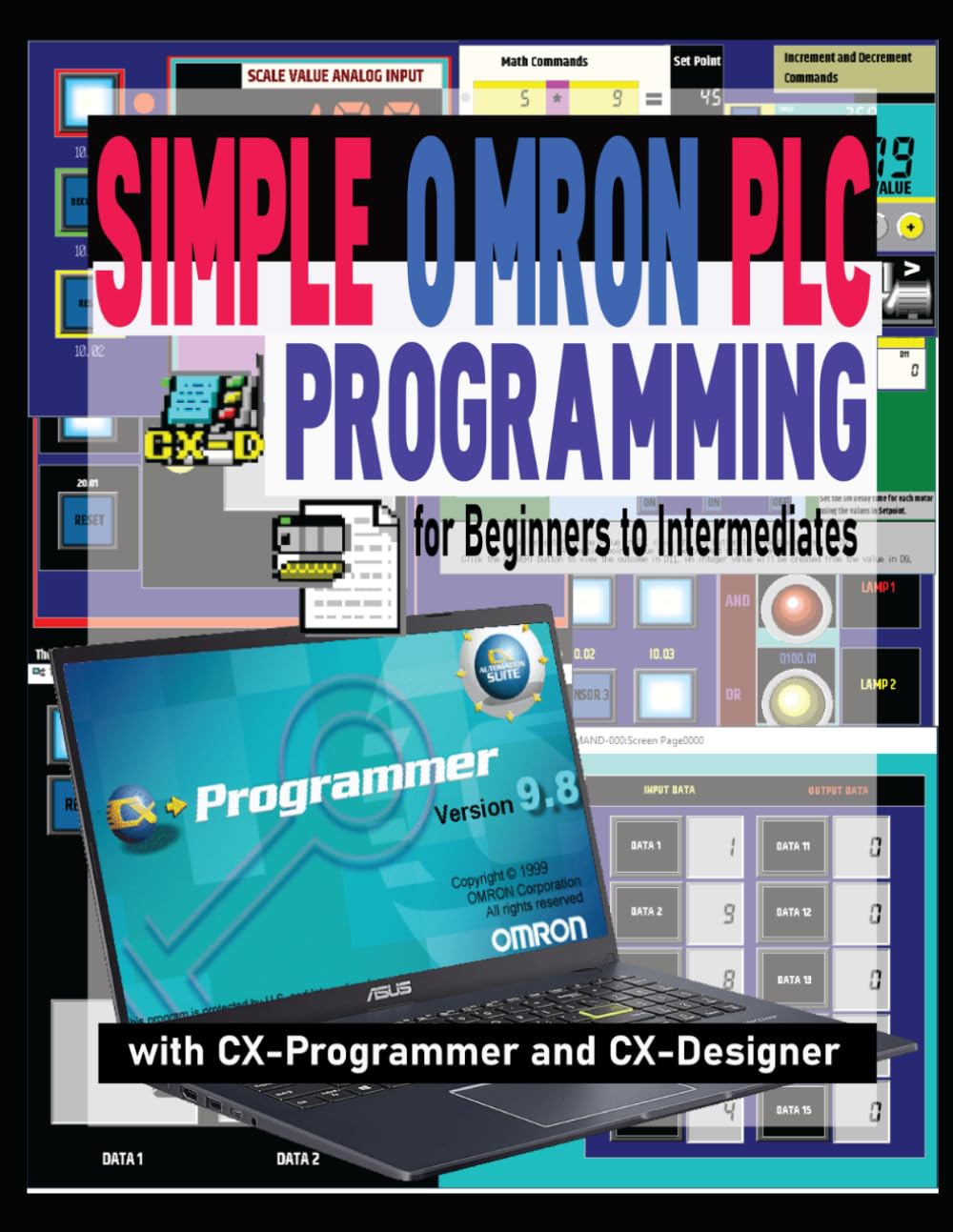 SIMPLE OMRON PLC PROGRAMMING FOR BEGINNERS TO INTERMEDIATES WITH CX-PROGRAMMER AND CX-DESIGNER