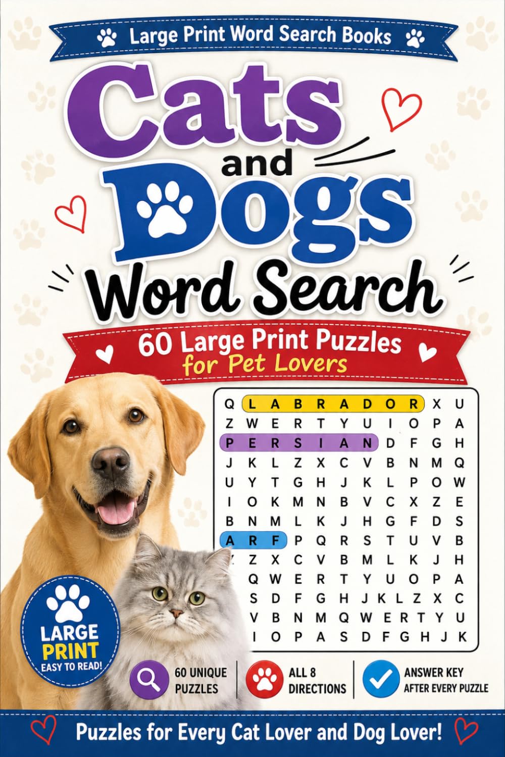 Cats and Dogs Word Search: 60 Large Print Puzzles for Pet Lovers (Large Print Word Search Books)