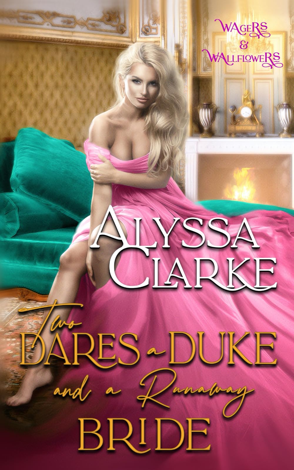 Two Dares, a Duke, and a Runaway Bride (Wagers and Wallflowers)