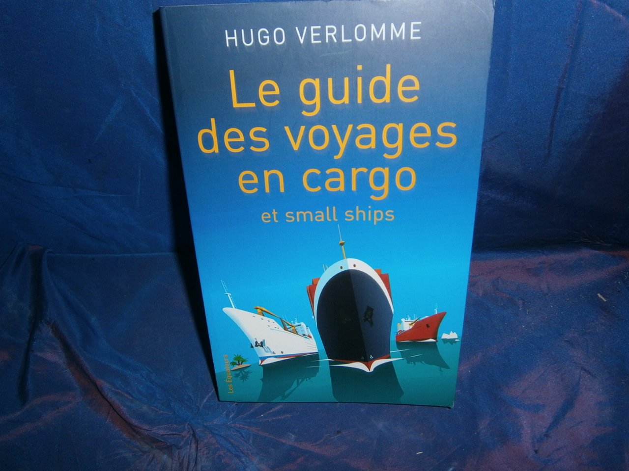 Guide voyages en cargo & small ships Verlomme, Hugo
