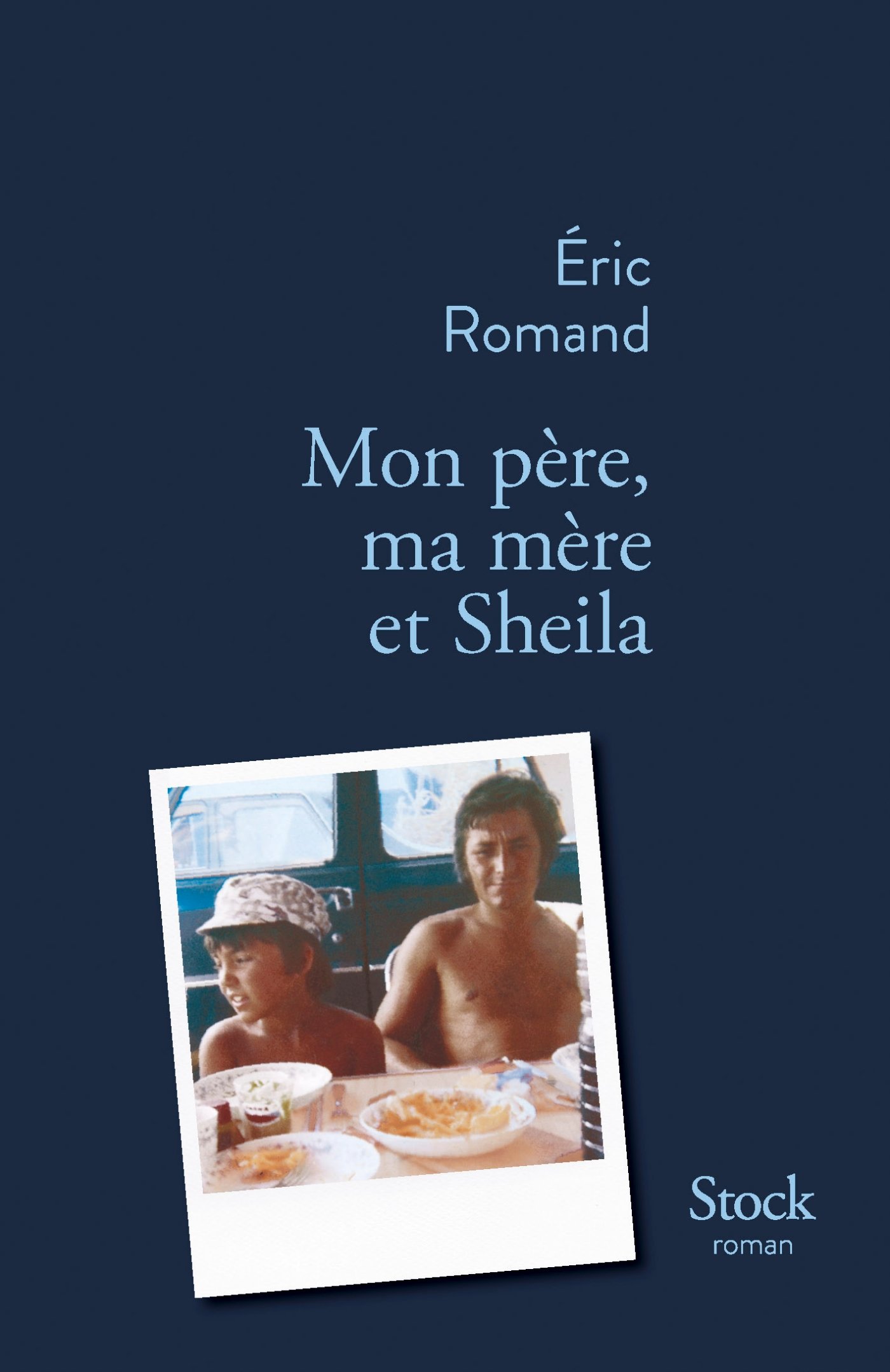 Mon père, ma mère et Sheila (French Edition)