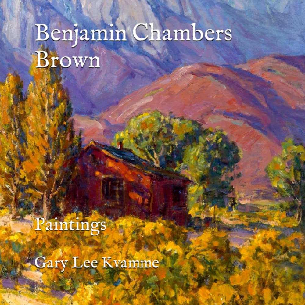 Benjamin Chambers Brown: Paintings (Artworks Only Series)
