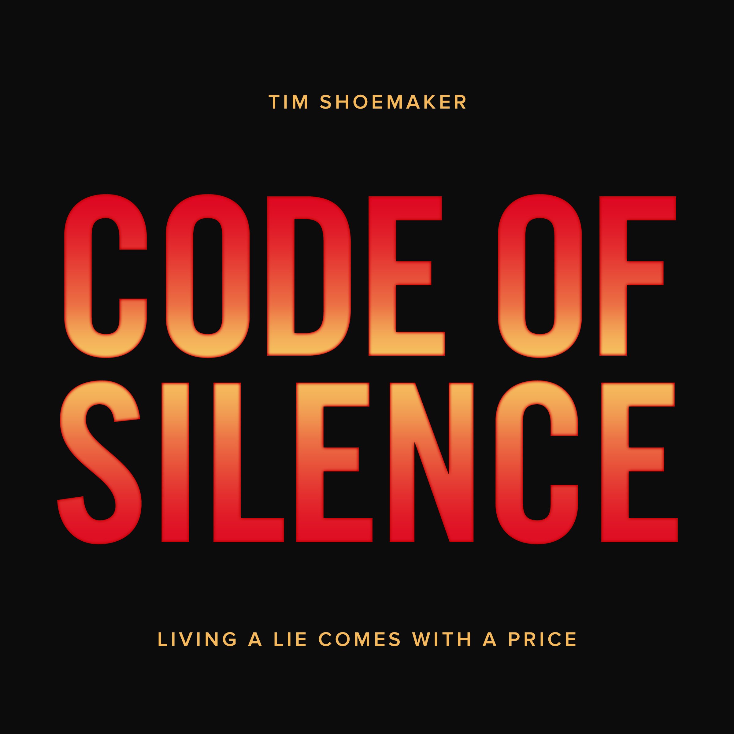 Cover art for Code of Silence: Living a Lie Comes with a Price