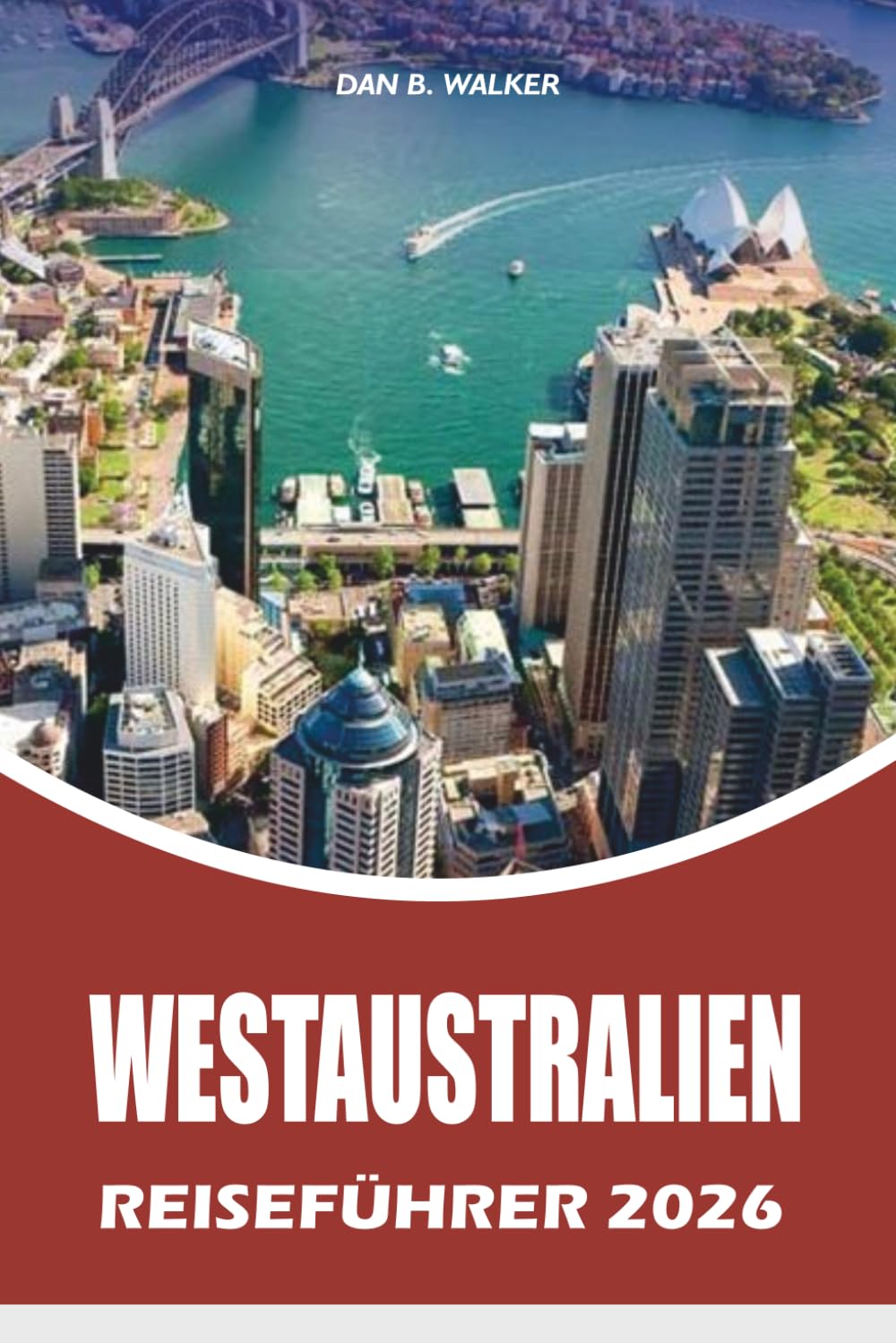 WESTAUSTRALIEN REISEFÜHRER 2026: Entdecken Sie die besten Strände Sardiniens, Top-Attraktionen, Küstendörfer, kulinarische Erlebnisse und luxuriöse Reisegeheimnisse