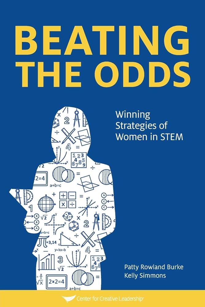 Beating The Odds: Winning Strategies of Women in STEM: Burke