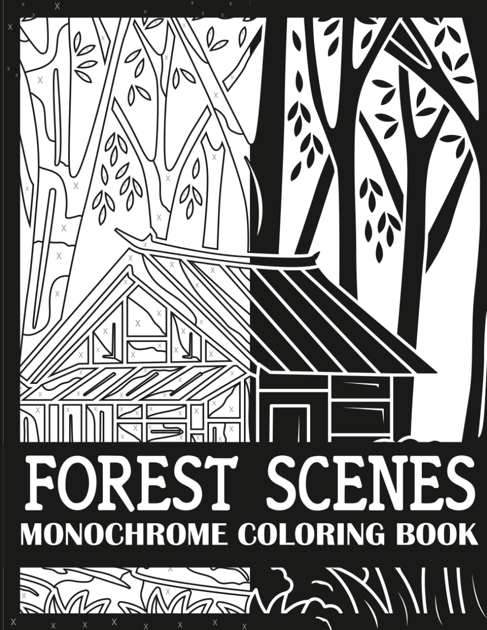 Forest Scenes Monochrome Coloring Book: Bold, Single Color Forest Scenes Coloring Book for Adults (Monochrome Coloring Books for Adults)
