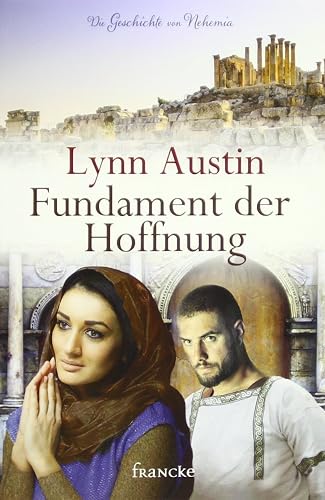 Fundament der Hoffnung: Die Geschichte von Nehemia