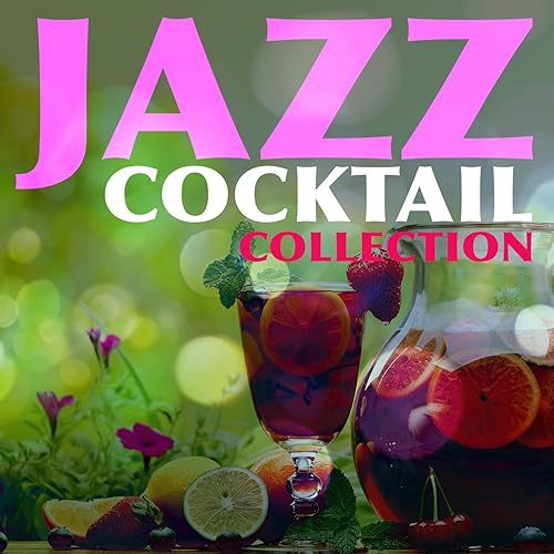 Jazz Cocktail Collection by Collection, Cocktail Party Ideas & Cocktail