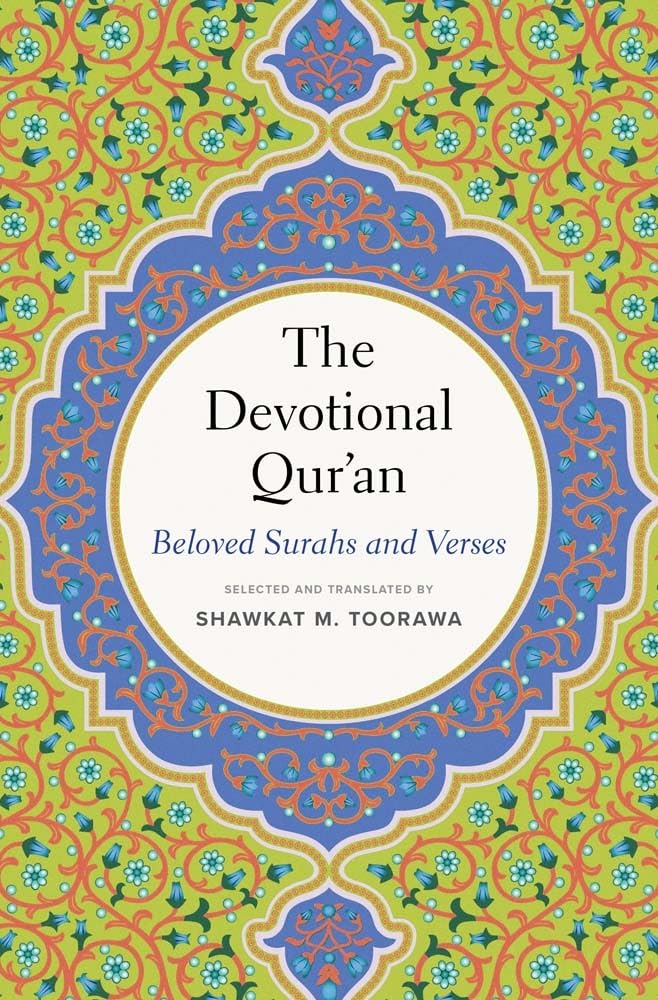 The Devotional Qur’an: Beloved Surahs and Verses