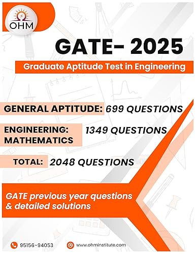 GATE 2025 Mathematics, Aptitude and General English Previous Year Questions with Detailed Solutions for EE, EC, CS, CE, ME, IN &amp; IN by OHM Institute