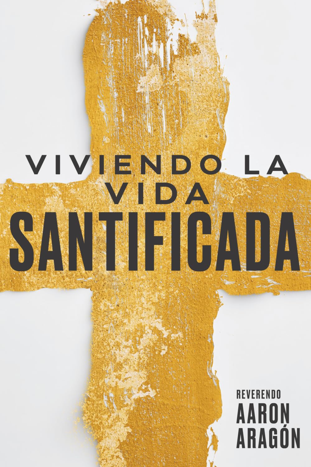 Viviendo La Vida Santificada