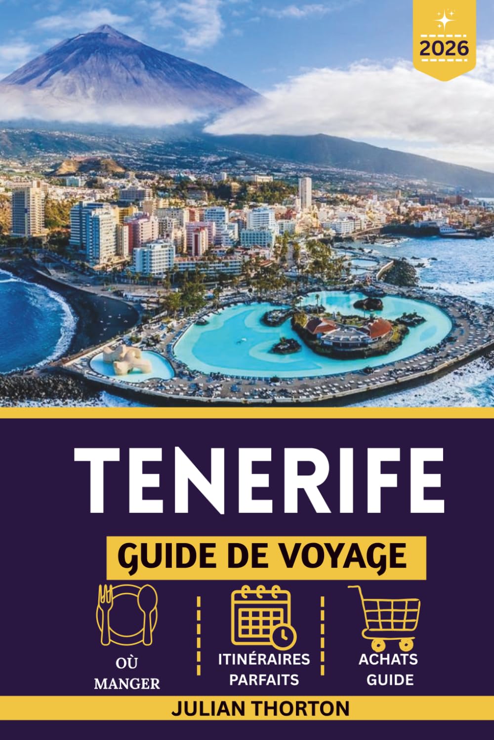 TENERIFE GUIDE DE VOYAGE 2026: Itinéraires sûrs, conseils économiques et perles cachées pour les voyageurs indépendants