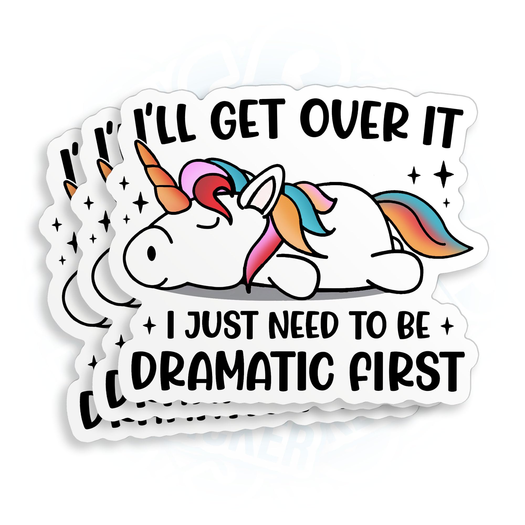 (3Pcs) I'll Get Over It I Just Need to Be Dramatic First Sticker Funny Unicorn Drama Lover Dramatic Vinyl Die-Cut Sticker for Water Bottle Laptop