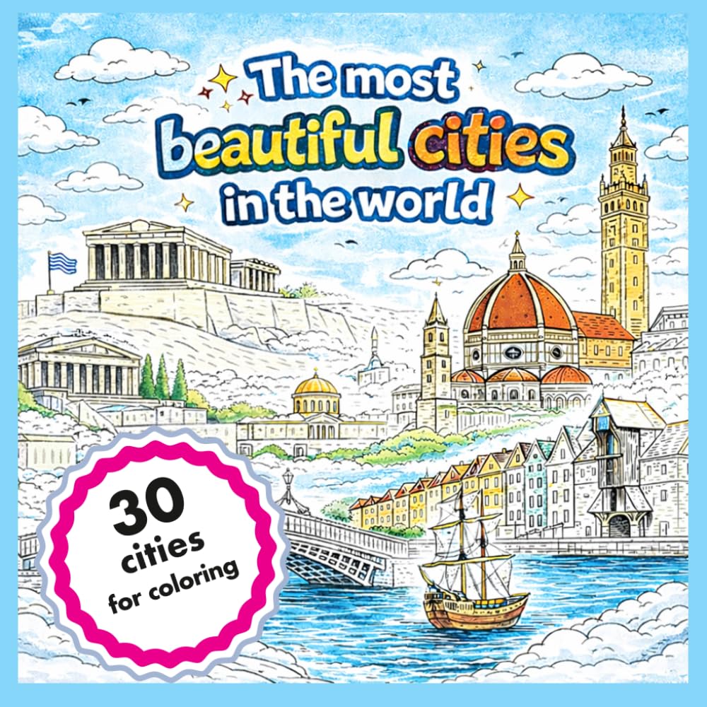 The Most Beautiful Cities of the World: Coloring book.