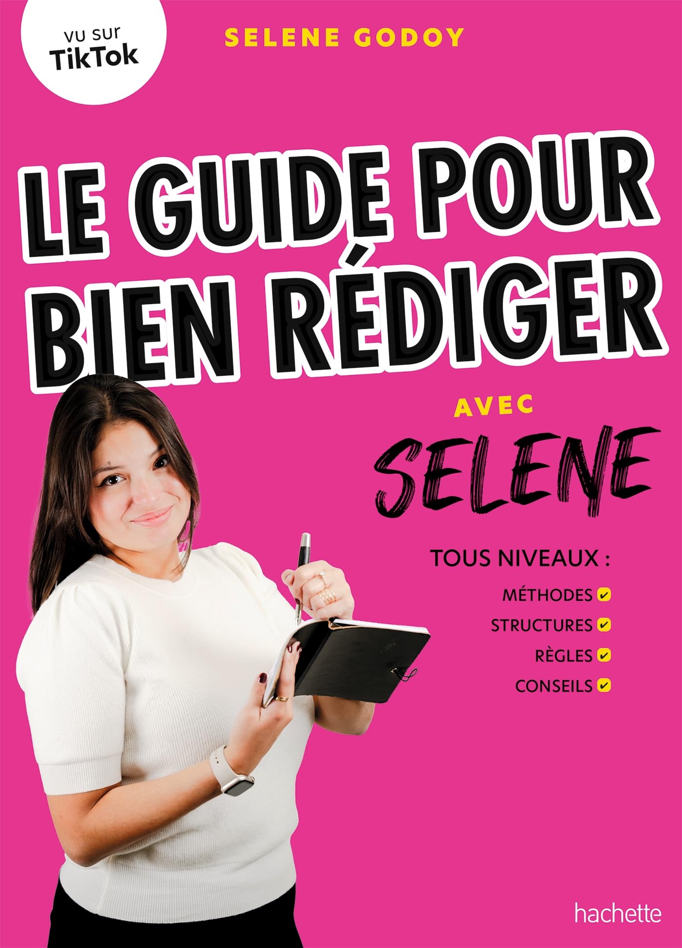 Le guide pour bien rédiger avec Selene: Tous niveaux : méthodes, structures, règles, conseils