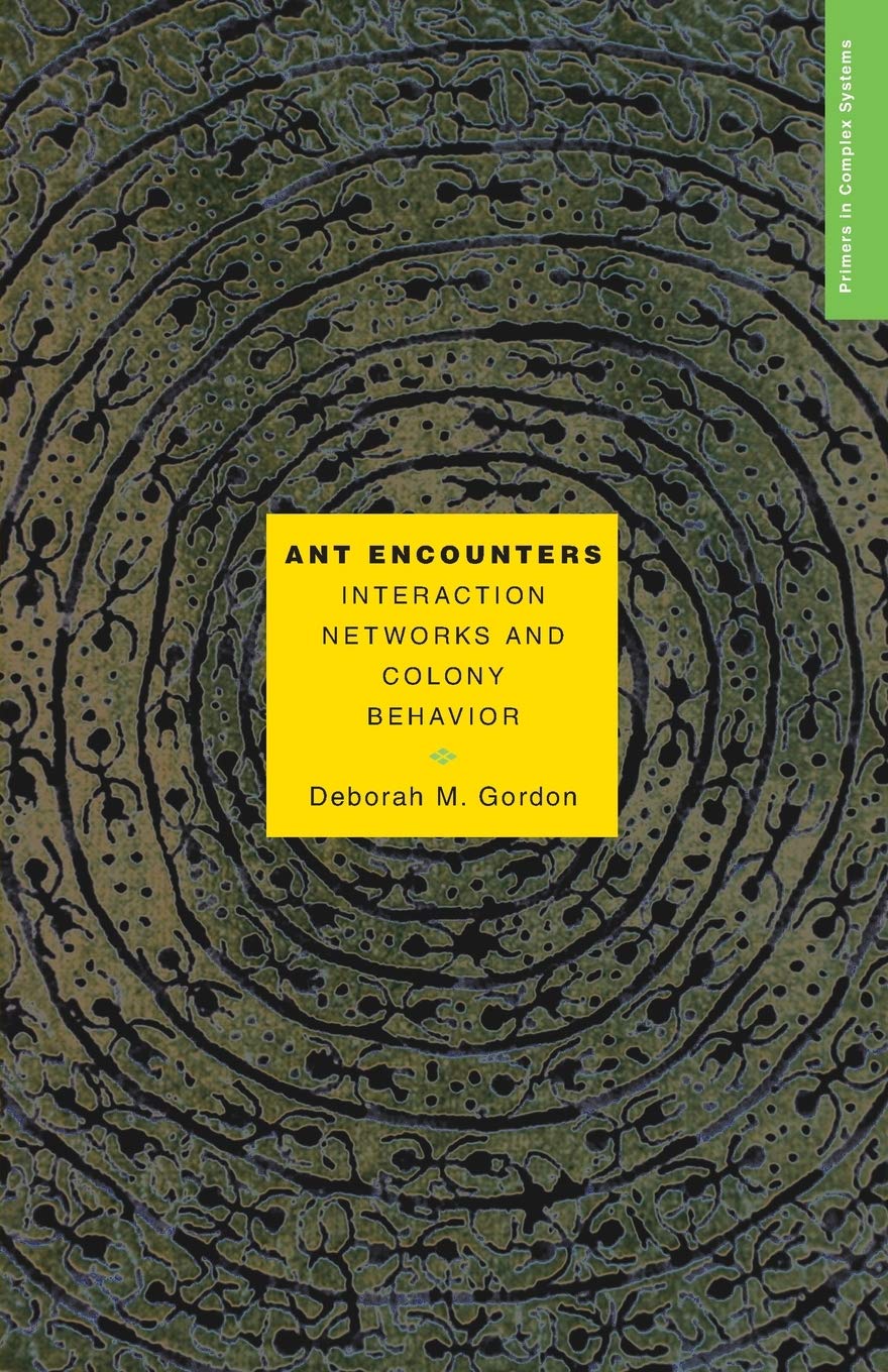Ant Encounters: Interaction Networks and Colony Behavior (Primers in Complex Systems)