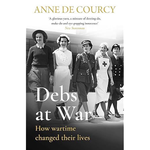 Debs at War: 1939-1945 (WOMEN IN HISTORY)